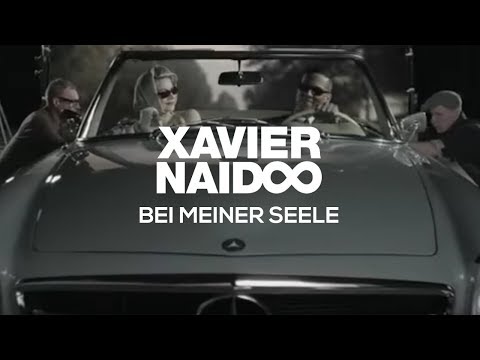 Xavier Naidoo - Bei Meiner Seele