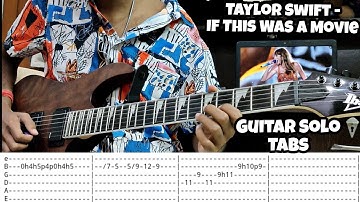If This Was A Movie | Taylor Swift | Guitar Solo Tabs | Guitar Cover | lesson | Tutorial | Tabs