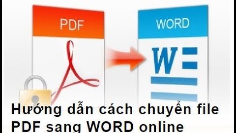 Hướng dẫn chuyển file pdf sang file word đơn giản dễ hiểu ai cũng có thể làm được.