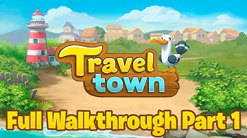 Travel Town - Merge Adventure - Android Gameplay Full Walkthrough Part 1