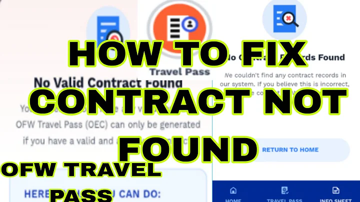 How to Fix Contract Not Found on Ofw Travel Pass
