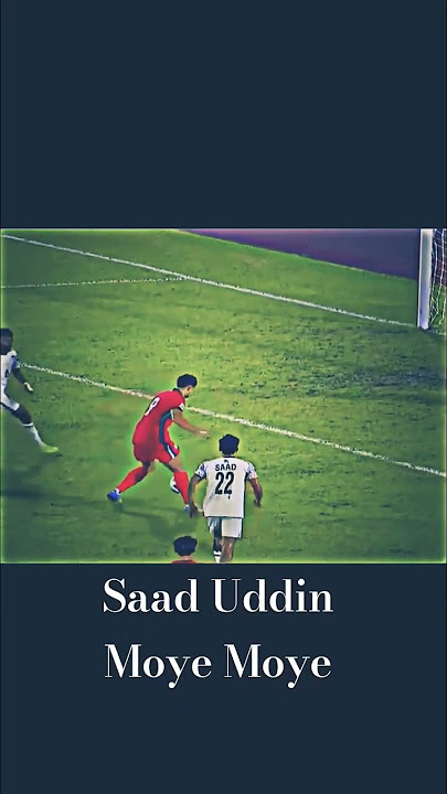 Saad Uddin Moye Moye 😄