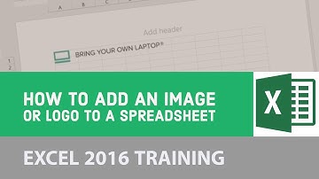 How to add an image or logo to a spreadsheet - Excel 2016 [4/22]