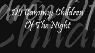 [: DJ Cammy- Children Of The Night :] chords