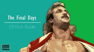 Behind The Titantron  | The Final Days of Rick Rude | Episode 46