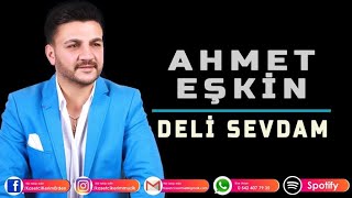 AHMET EŞKİN - DELİ SEVDAM Resimi