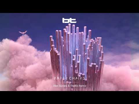 BT - Paper Chairs (Alex Sonata & TheRio Remix) [@BT]