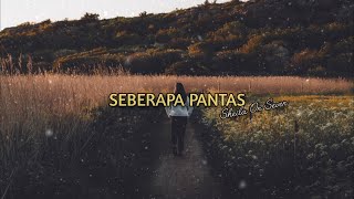 SEBERAPA PANTAS - SHEILA ON SEVEN | Lirik Cover James adams - Anggis Devaki ft. Baliboys