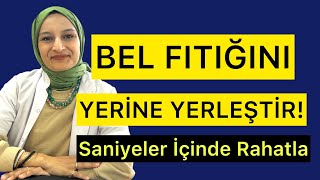 BEL FITIĞI NASIL DÜZELTİLİR? / SANİYELER İÇİNDE RAHATLA #fizyoterapistmacide #belfıtığı #belağrısı