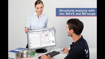 Structural Analysis with imc WAVE and ME 