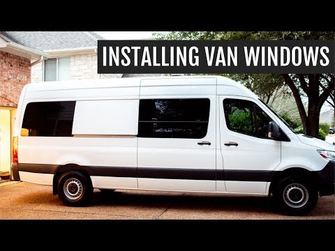 Installing Sprinter Windows | Van Build Series