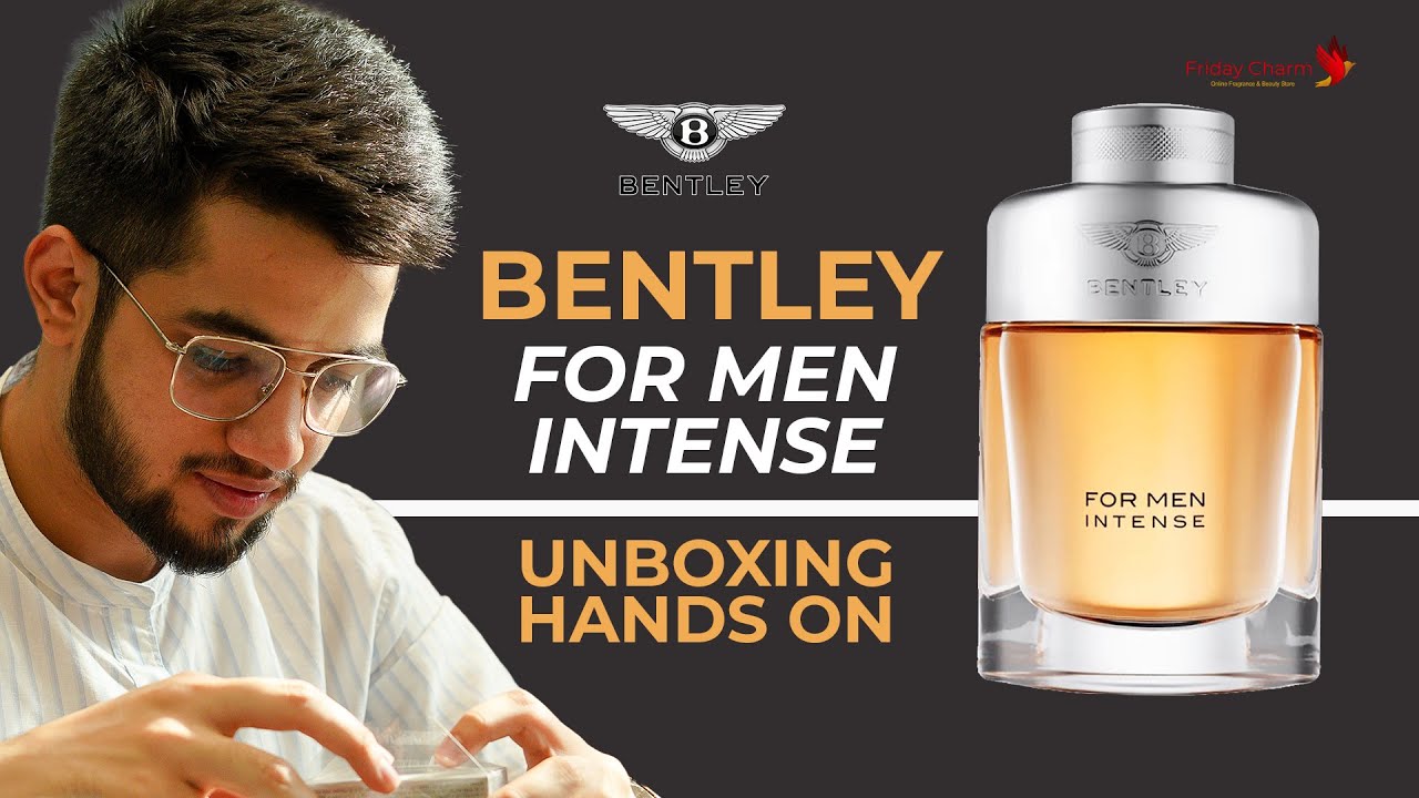 Bentley For Men Intense EDP: A Luxurious and Sensual Fragrance