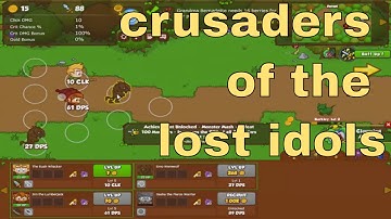 Crusaders of the lost Idols - Opening Gameplay