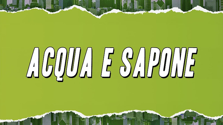 Stadio - Acqua E Sapone (Testo)