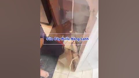 Sửa Chữa - Khắc Phục Hư Hỏng Của Cây Nước Nóng Lạnh - Hổ Trợ Toàn Quốc Tại 🔥 Điện lạnh Anh Thắng 🔥