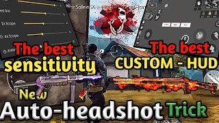 Free fire new auto headshot trick, the best sensitivity and custom hud settings