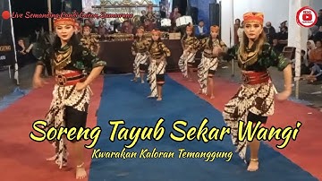 SORENG TAYUB SEKAR WANGI PUTRI BABAK 2 LIVE SEMANDING CANDI GARON SUMOWONO