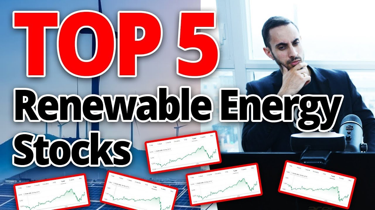 What Are The Top 5 Renewable Energy Stocks For SOLID Dividends And