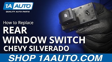 How to Replace Rear Window Switch 14-19 Chevy Silverado