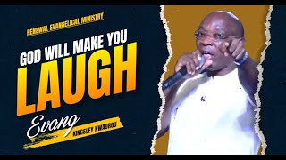 GOD HAS MADE ME TO LAUGH || EVANGELIST KINGSLEY NWAORGU || 21 YEARS IMPERTATION SERVICE