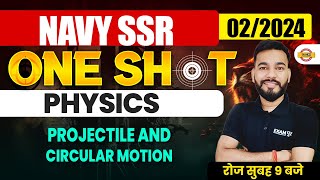 NAVY SSR/MR 02/2024 || ONE SHOT || PHYSICS || Projectile and circular motion || BY MOHIT SIR