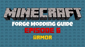 Minecraft Forge 1.6.2 Modding Guide Episode 6: Armor