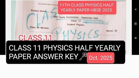 11th Class Physics half yearly Question paper Solution 2025 Hbse  ,cbse paper impo.फिजिक्स का पेपर
