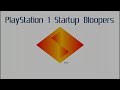 PlayStation 1 Startup Bloopers