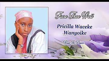 Fare Thee Well Pricilla Waceke Wanyoike