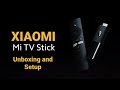 XIAOMI MI TV STICK ANDROID BOX UNBOXING AND SETUP XIAOMI MI TV STICK ANDROID BOX UNBOXING AND SETUP