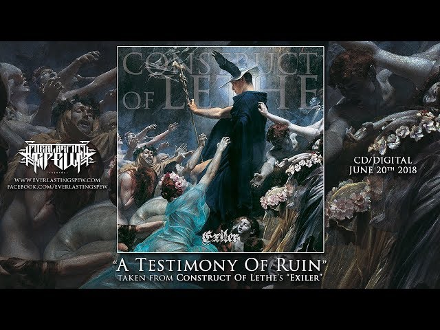 Construct Of Lethe - A Testimony Of Ruin