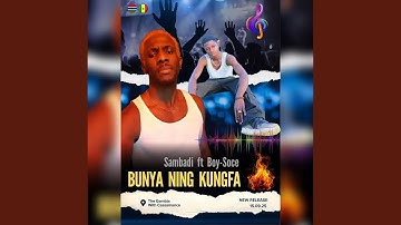 Sambadi ft Boy_Soce __ BUNYA Ning KUNGFU (Official Track) .mp3