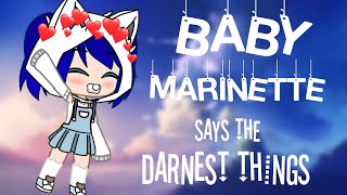 Baby Marinette Says The Darnest Things/ gacha club / miraculous ladybug/ [ bonus tiktok videos]