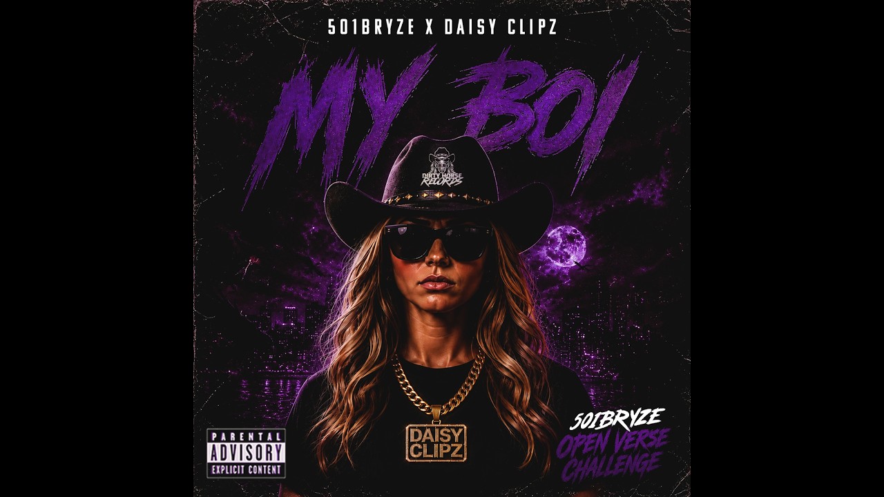 Cover Daisy Clipz - My Boi (501Bryze Open Verse Challenge) | Outlaw Country Trap Rap