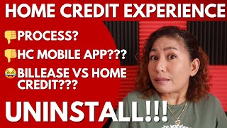 Home Credit Experience (Not Positive SORRY) | I will UNINSTALL the APP!