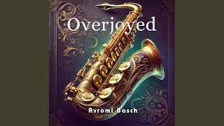 Overjoyed (Saxophone Version)