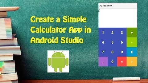 How to Create Calculator in Android Studio 4