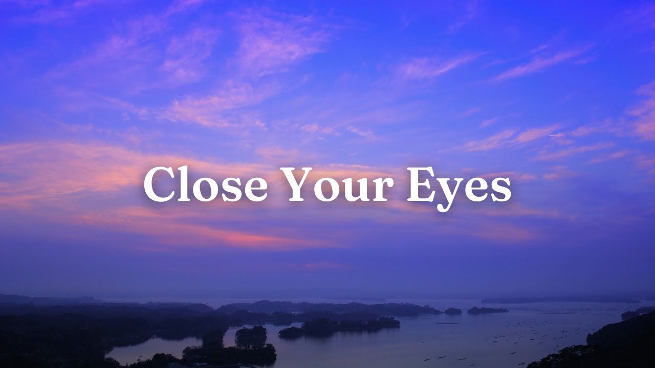 Lyrics Vietsub Close Your Eyes KSHMR X Tungevaag YouTube Lyrics Vietsub Close Your Eyes KSHMR X Tungevaag YouTube