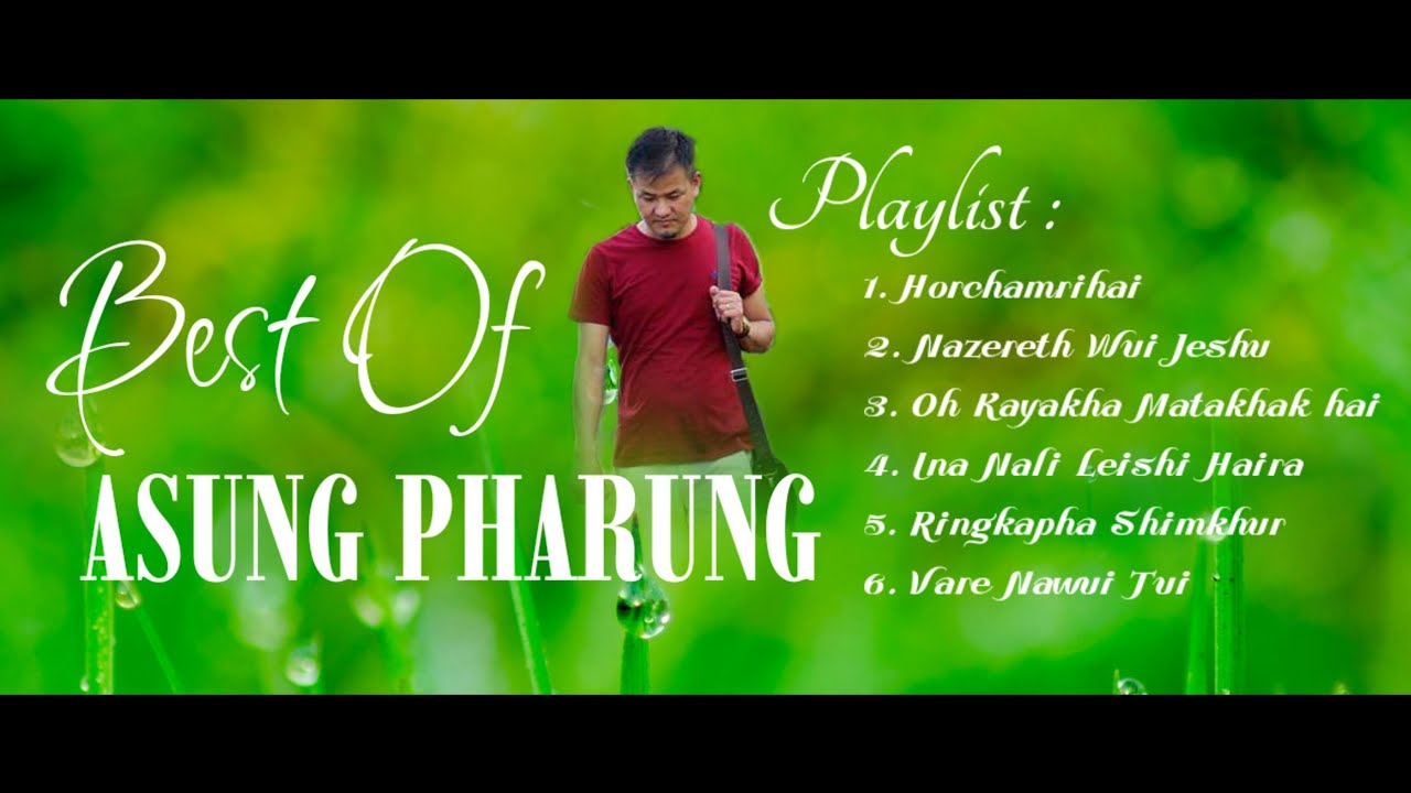Asung Pharung   Tangkhul Gospel Song