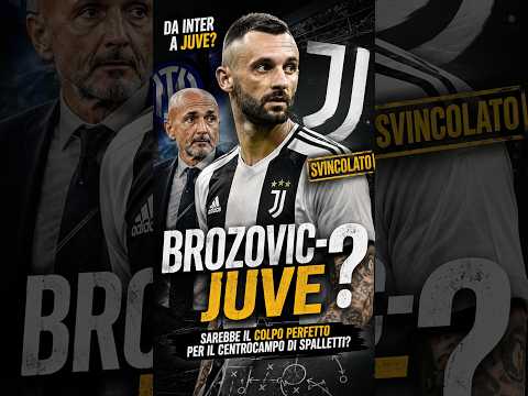 Video BROZOVIC alla JUVE! SPALLETTI lo aspetta a braccia aperte: tradimento INTER?