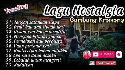 LAGU NOSTALGIA COVER || GAMBANG KROMONG || ENAK DIDENGAR SAAT SANTAI