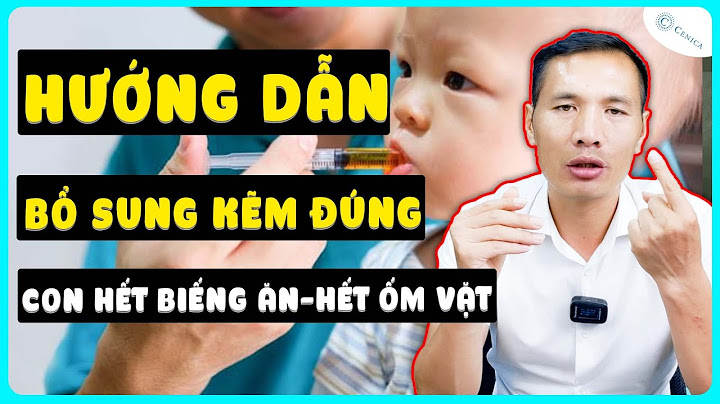 Bổ sung kẽm cho trẻ loại nào tốt