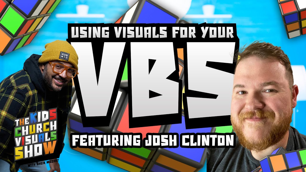 Using Visuals for Your VBS with Josh Clinton | S2 E9