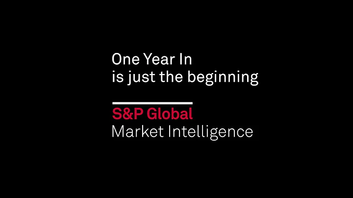 S&P Global Market Intelligence: One Year In - DayDayNews