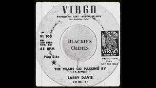 The Years Go Passing By 〰️ Larry Davis