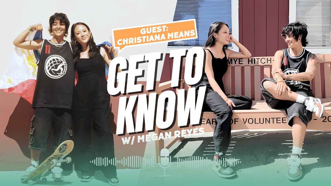 GET TO KNOW FIL-AM PRO SKATEBOARDER CHRISTIANA MEANS 🛹 - YouTube