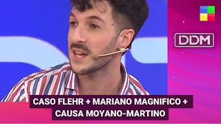 Mariano Magnifico + Causa Moyano-Martino + Caso Flehr #DDM | Programa completo (15/05/24)