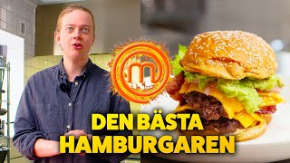 VEM GÖR DEN BÄSTA HAMBURGAREN?