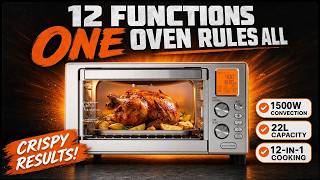 One Countertop Oven With 12 Functions, Can It Actually Deliver Crispy Air-Fried Results