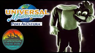 The Troubled History Of Universal Studios Europe Port Aventura Expedition Theme Park